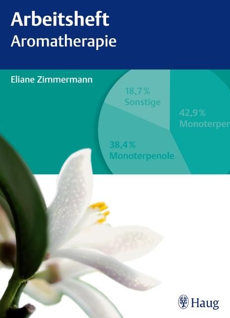 Eliane Zimmermann: Arbeitsheft Aromatherapie, Buch