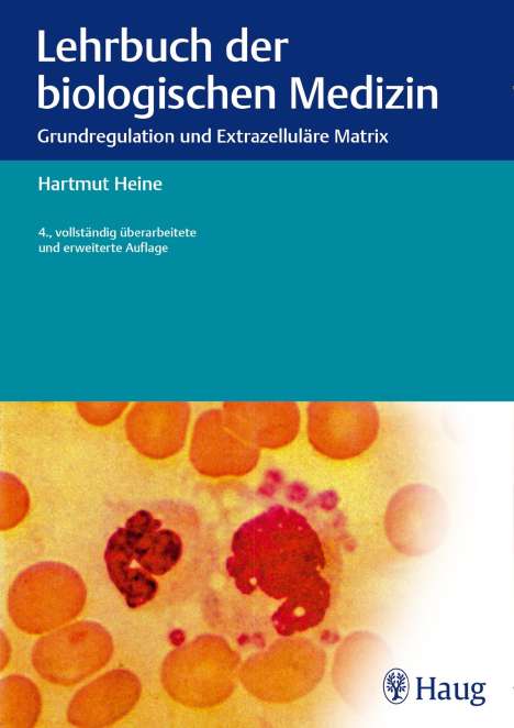 Hartmut Heine: Lehrbuch der biologischen Medizin, Buch