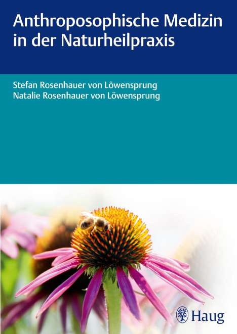 Stefan Rosenhauer von Löwensprung: Rosenhauer von Löwensprung, S: Anthroposophische Medizin, Buch