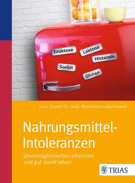 Maximilian Ledochowski: Ledochowski, M: Nahrungsmittel-Intoleranzen, Buch