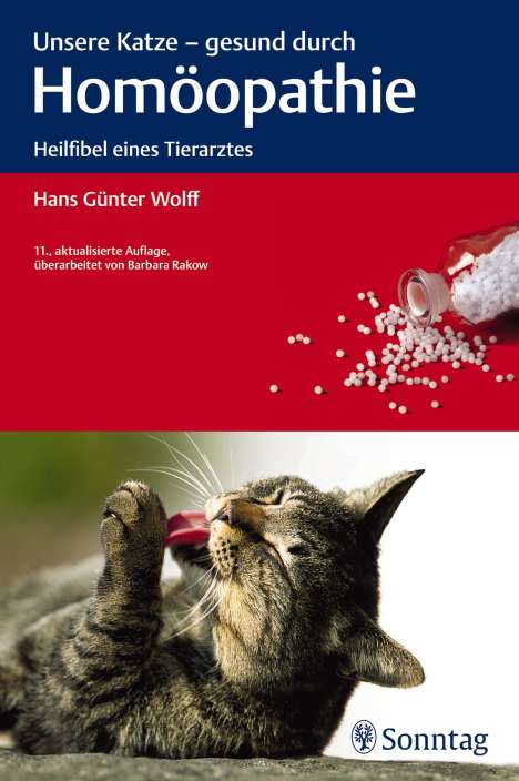 Hans G. Wolff: Wolff, H: Unsere Katze - gesund durch Homöopathie, Buch