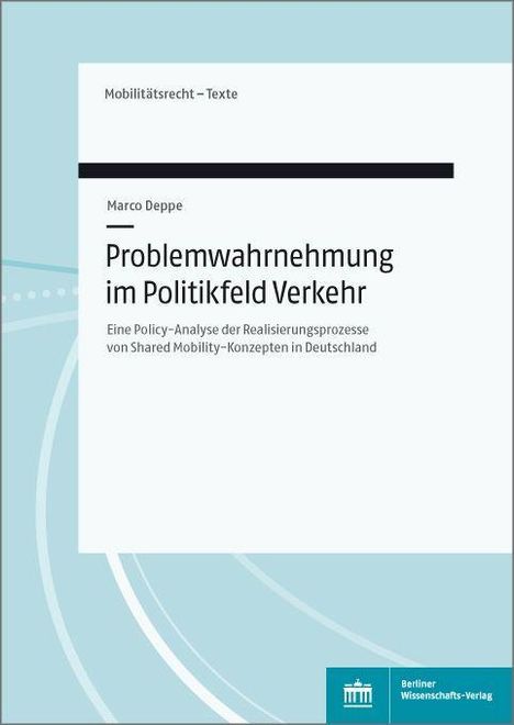 Marco Deppe: Deppe, M: Problemwahrnehmung im Politikfeld Verkehr, Buch