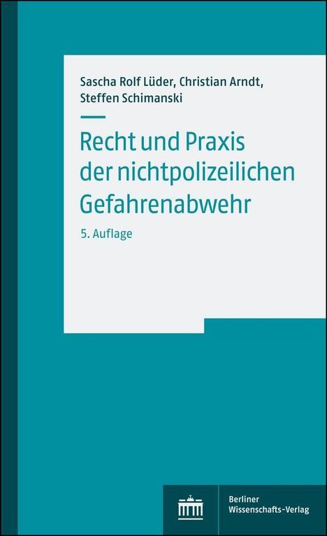 Sascha Rolf Lüder: Lüder, S: Recht und Praxis der nichtpoliz. Gefahrenabwehr, Buch