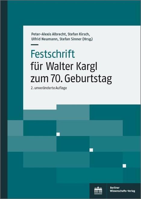 Festschrift für Walter Kargl zum 70. Geburtstag, Buch