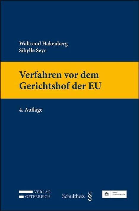 Waltraud Hakenberg: Hakenberg, W: Verfahren vor dem Gerichtshof der EU, Buch