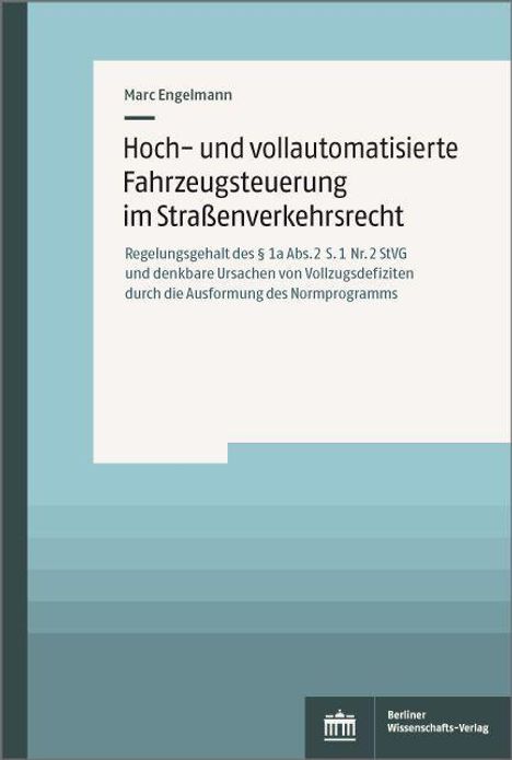 Marc Engelmann: Engelmann, M: Hoch- und vollautomatisierte Fahrzeugsteuerung, Buch