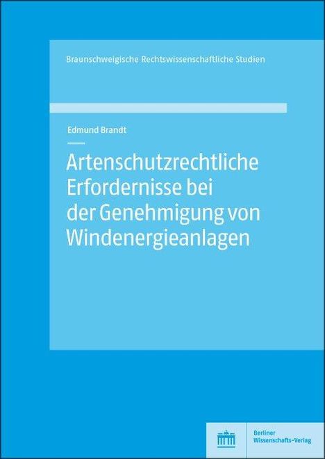 Edmund Brandt: Brandt, E: Artenschutzrechtliche Erfordernisse bei der Geneh, Buch