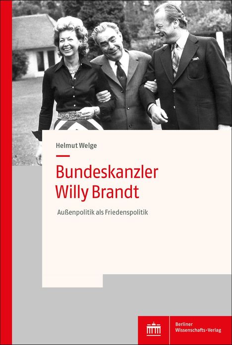 Helmut Welge: Bundeskanzler Willy Brandt, Buch
