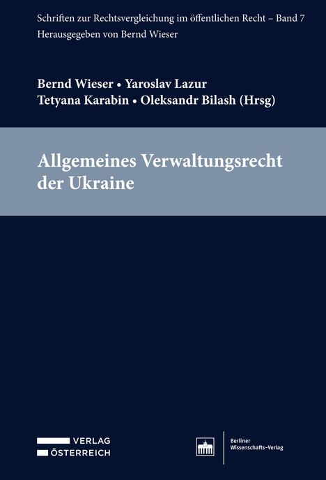 "Allgemeines Verwaltungsrecht der Ukraine" von Wieser, Lazur, Karabin, Bilash. Dunkelblaues Cover, Verlag Österreich.