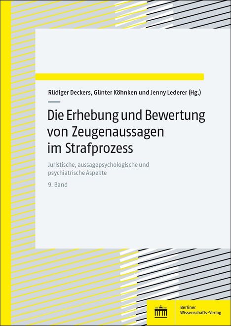 „Die Erhebung und Bewertung von Zeugenaussagen im Strafprozess“ steht zentral auf gelbem und grauem Buchcover.