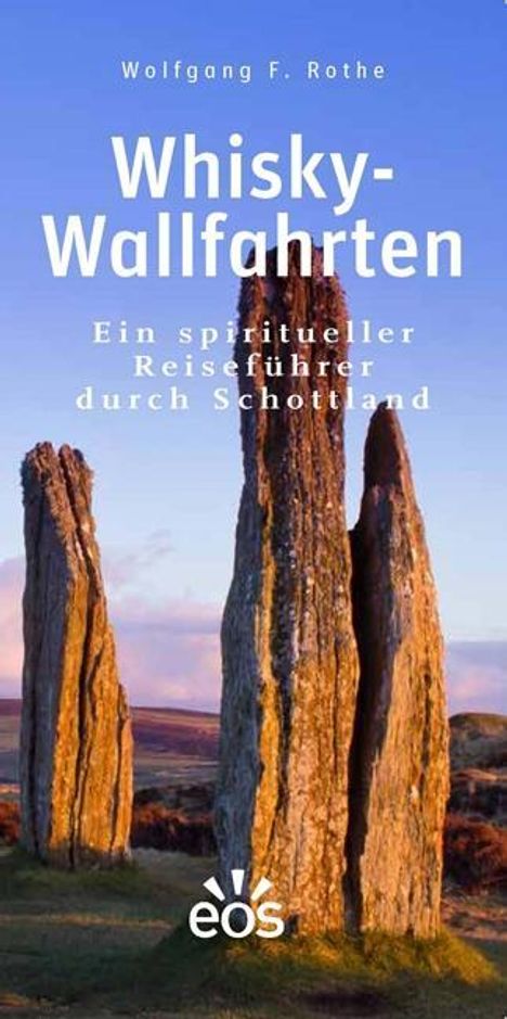Wolfgang F. Rothe: Whisky-Wallfahrten, Buch