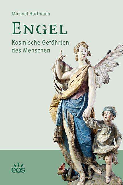 Michael Hartmann: Hartmann, M: Engel - Kosmische Gefährten des Menschen, Buch