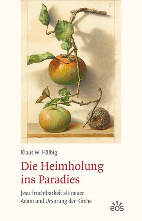 Klaus W. Hälbig: Hälbig, K: Heimholung ins Paradies, Buch