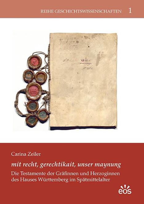 Carina Zeiler: "mit recht, gerechtikait, unser maynung", Buch