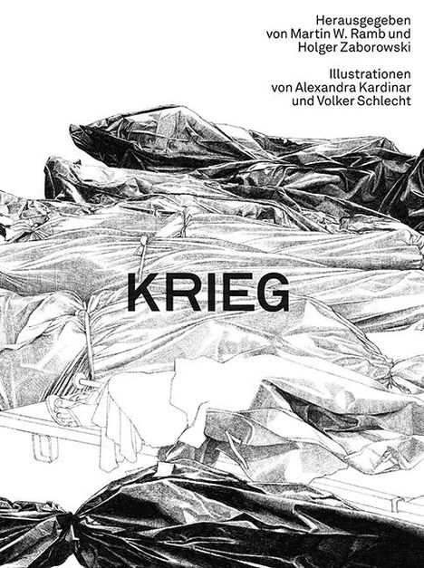 Krieg - Illustrationen von Alexandra Kardinar und Volker Schlecht, Buch