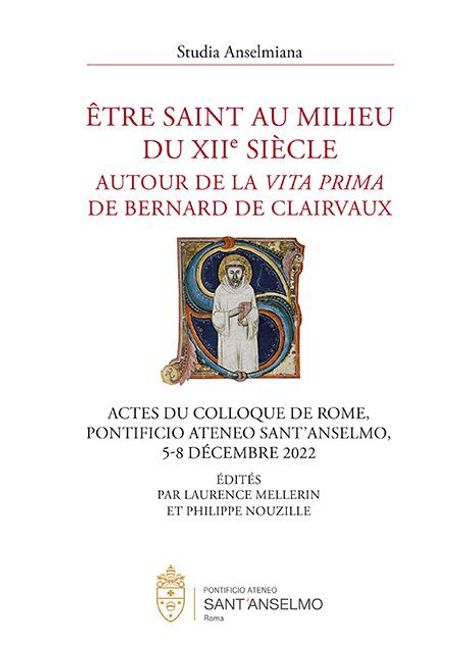 Être saint au milieu du XIIe siècle. La Vita prima de Bernard de Clairvaux, Buch