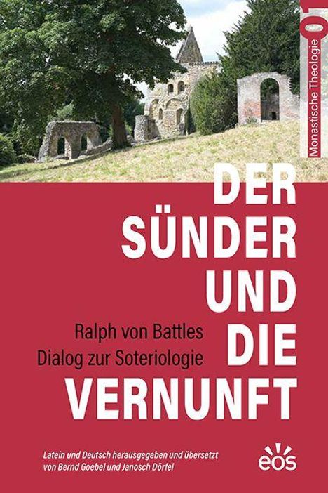 „Der Sünder und die Vernunft“, Ralph von Battles, Dialog zur Soteriologie. Im Hintergrund Klosterruinen und Bäume.