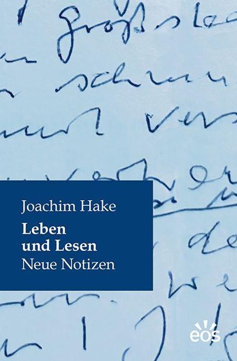Joachim Hake: Leben und Lesen, Buch