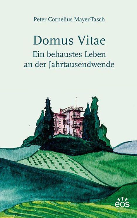 "Domus Vitae: Ein behaustes Leben an der Jahrtausendwende" von Peter Cornelius Mayer-Tasch. Illustration eines Hauses.