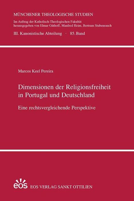 Text: "MÜNCHENER THEOLOGISCHE STUDIEN", "Marcos Keel Pereira", "Dimensionen der Religionsfreiheit in Portugal und Deutschland".