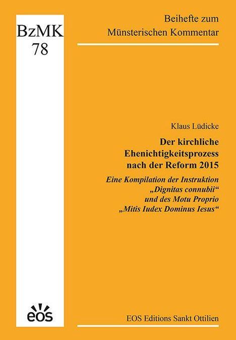 Titel: Der kirchliche Ehenichtigkeitsprozess nach der Reform 2015. Gelbes Cover mit schwarzem Text und EOS-Logo.