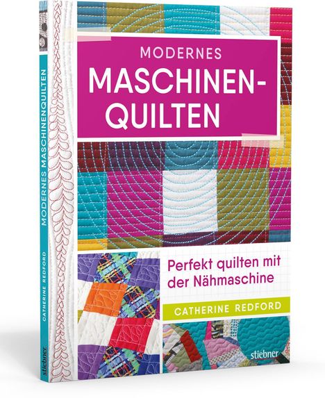 Catherine Redford: Modernes Maschinenquilten, Buch