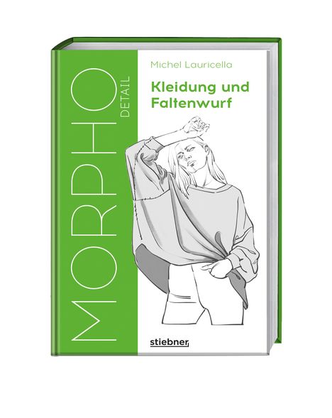Michel Lauricella: Morpho Detail. Kleidung und Faltenwurf, Buch