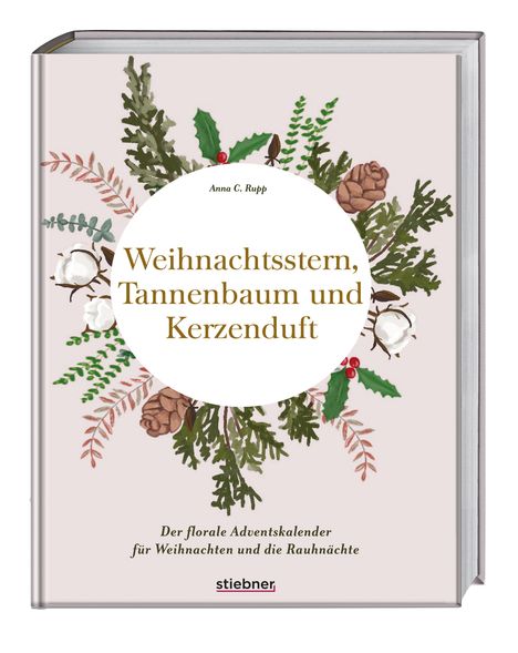 Anna C. Rupp: Weihnachtsstern, Tannenbaum und Kerzenduft, Buch