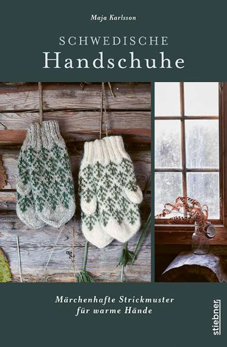 Maja Karlsson: Schwedische Handschuhe stricken, Buch