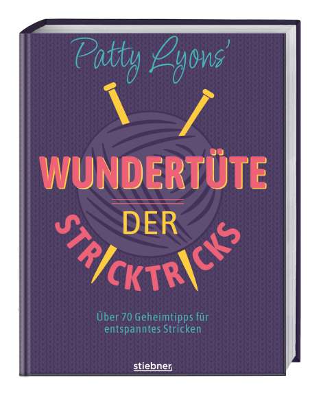 Patty Lyons: Patty Lyons' Wundertüte der Stricktricks, Buch