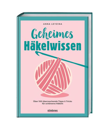 Anna Leyzina: Geheimes Häkelwissen, Buch