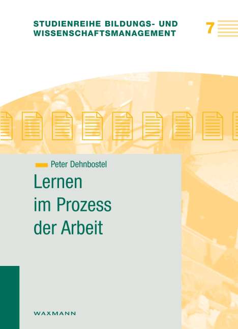 Peter Dehnbostel: Lernen im Prozess der Arbeit, Buch