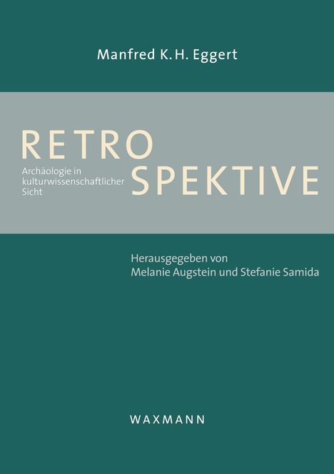 Manfred K. H. Eggert: Retrospektive, Buch