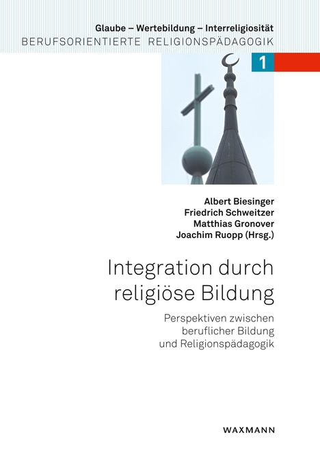 "Integration durch religiöse Bildung" steht groß geschrieben, darüber ein Kreuz neben einem Minarett mit Halbmond.