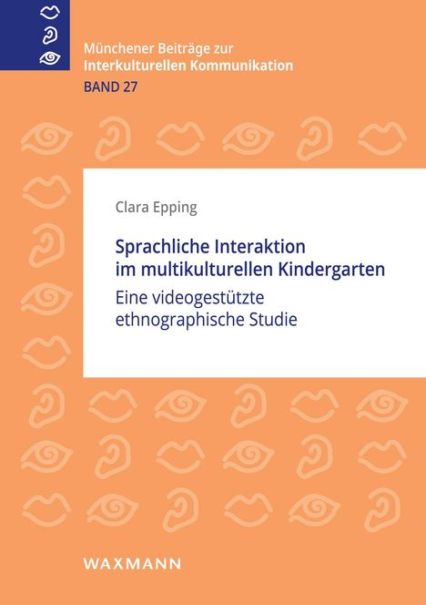 Clara Epping: Sprachliche Interaktion im multikulturellen Kindergarten, Buch