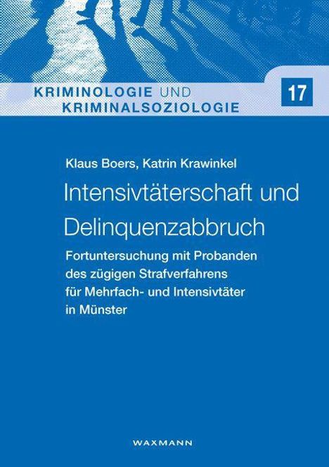 Klaus Boers: Intensivtäterschaft und Delinquenzabbruch, Buch