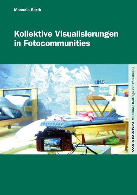 Manuela Barth: Kollektive Visualisierungen in Fotocommunities, Buch
