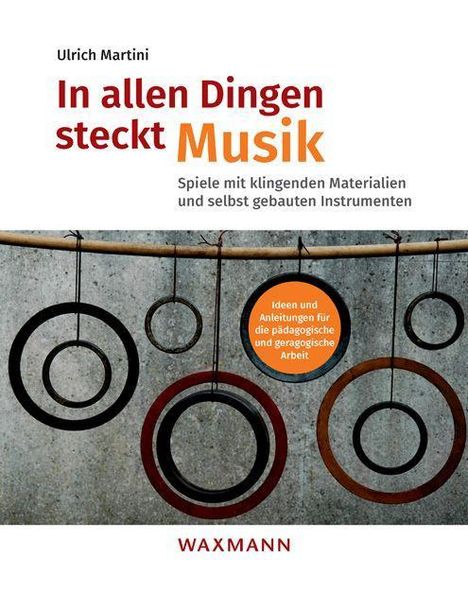 Ulrich Martini: Martini, U: In allen Dingen steckt Musik, Buch