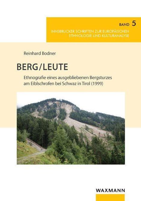 Reinhard Bodner: Bodner, R: Berg/Leute, Buch