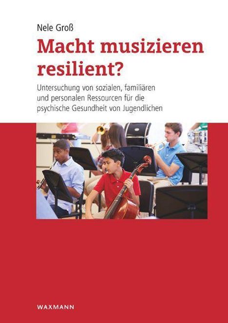 Nele Groß: Groß, N: Macht musizieren resilient?, Buch