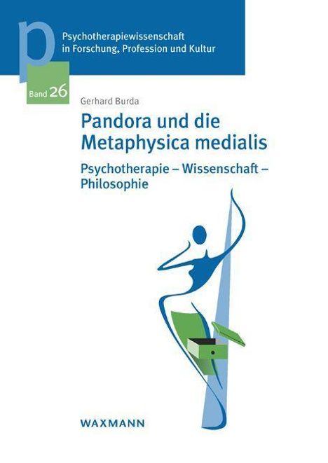 Gerhard Burda: Burda, G: Pandora und die Metaphysica medialis, Buch