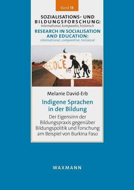 Melanie David-Erb: David-Erb, M: Indigene Sprachen in der Bildung, Buch
