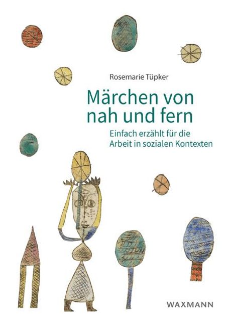 Rosemarie Tüpker: Märchen von nah und fern, Buch