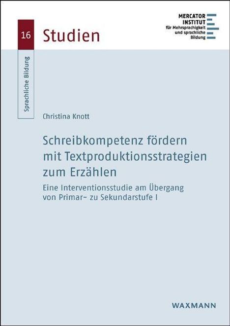 Studien 16, Sprachliche Bildung. Schreibkompetenz fördern. Christina Knott. Blaues, schlichtes Cover mit Logo oben rechts.