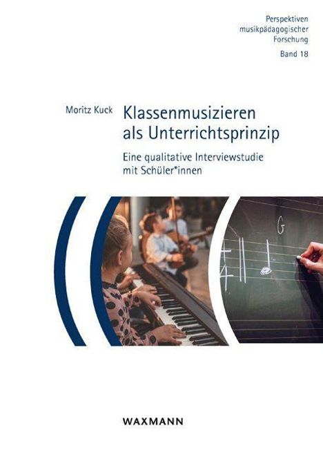 Moritz Kuck: Klassenmusizieren als Unterrichtsprinzip, Buch