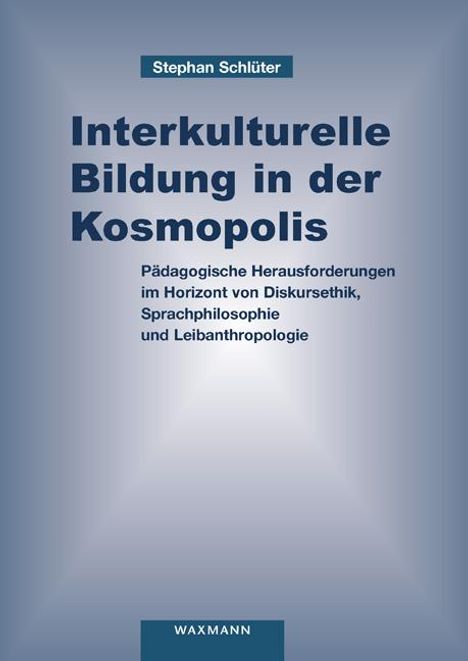 Stephan Schlüter: Interkulturelle Bildung in der Kosmopolis, Buch