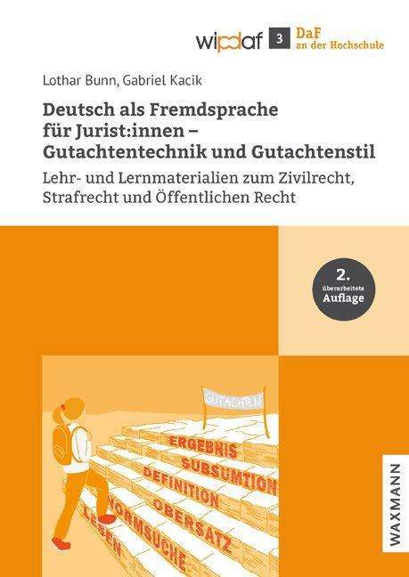 Lothar Bunn: Deutsch als Fremdsprache für Jurist:innen - Gutachtentechnik und Gutachtenstil, Buch