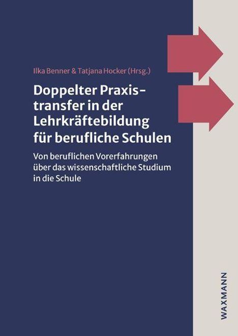 Doppelter Praxistransfer in der Lehrkräftebildung für berufliche Schulen, Buch