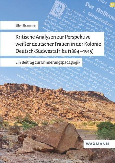 Ellen Brammer: Kritische Analysen zur Perspektive weißer deutscher Frauenin der Kolonie Deutsch-Südwestafrika (1884-1915), Buch