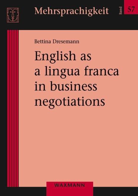 Bettina Dresemann: English as a lingua franca in business negotiations, Buch